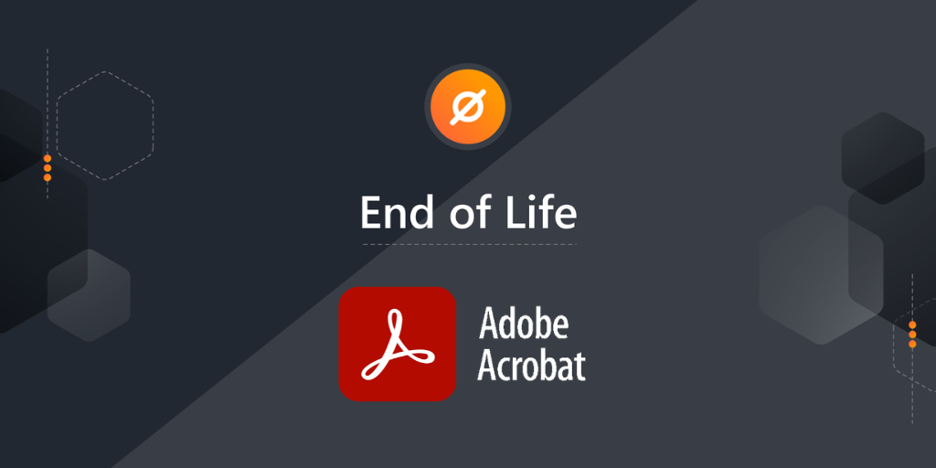 Adobe Acrobat End of life Featured Image