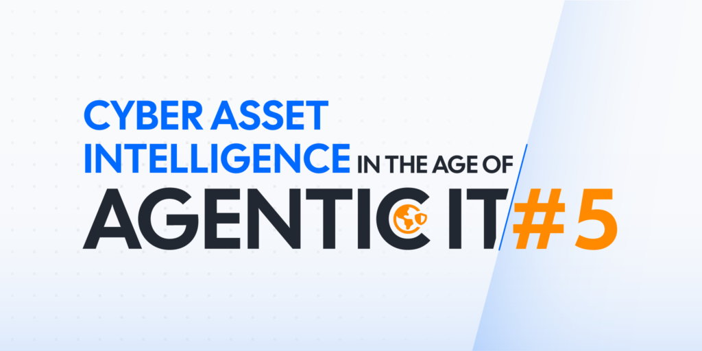 Cyber-Asset-Intelligence-for-Agentic-AI-5 blog image
