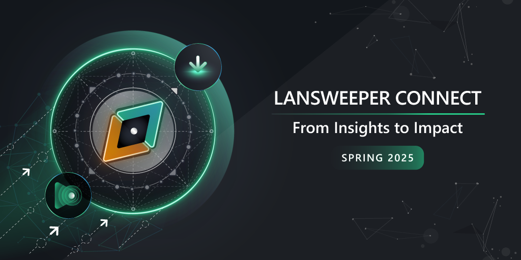 Lansweeper Connect - Spring 2025