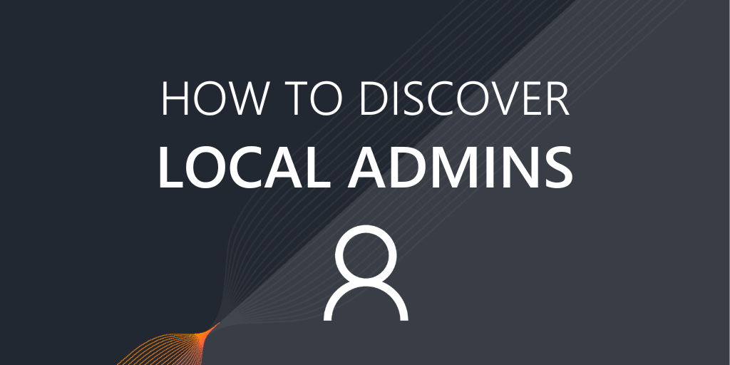 HOW TO DISCOVER LOCAL admins featured image
