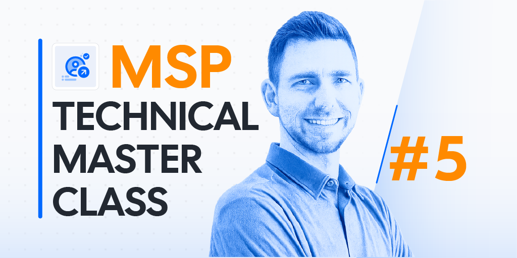 MSP Technical Master Class 05