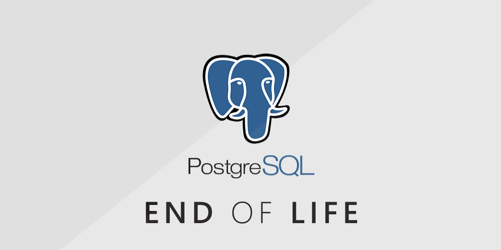 PostgreSQL 10 EOL
