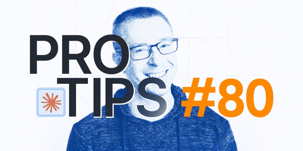 Pro Tips 80 Blog Image