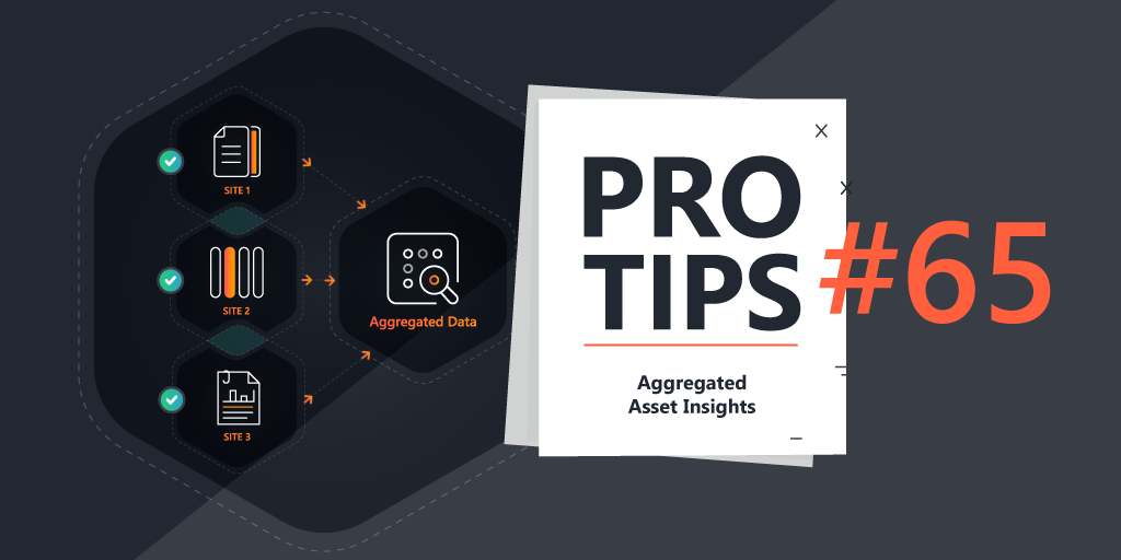 ProTips#65-Aggregated-Asset-Insights