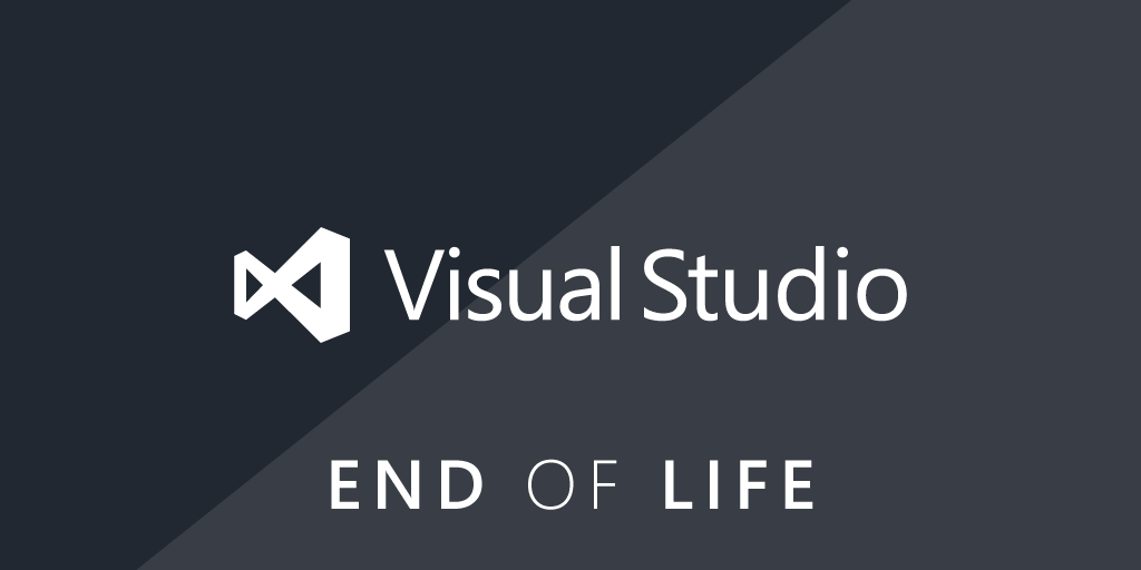 Visual Studio End of Life (EOL)